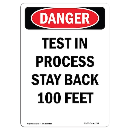 Signmission OSHA, Portrait Test In Process Stay Back 100 Feet, 14in X 10in Rigid Plastic, 10" W, 14" L, Portrait OS-DS-P-1014-V-1704